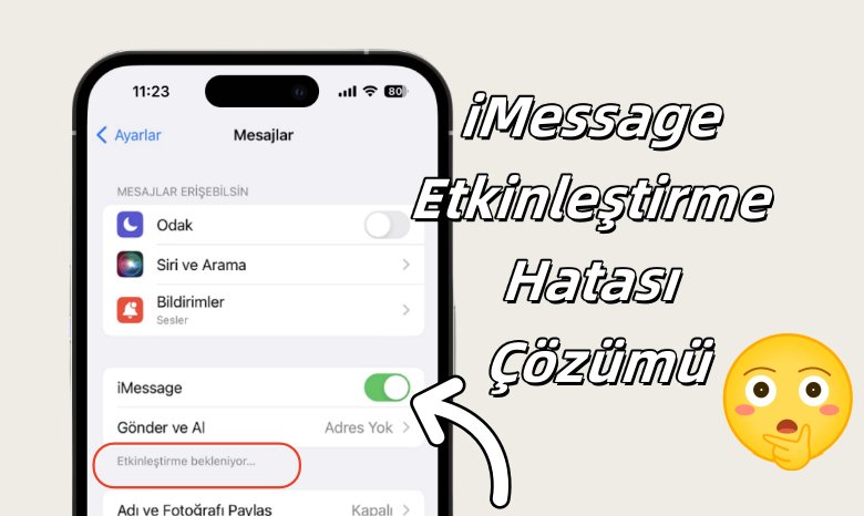 imessage etkinleştirme hatası çözümü