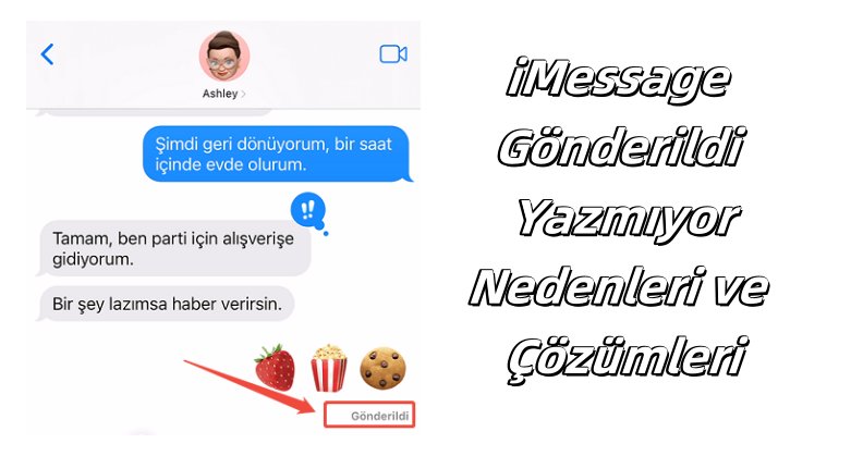 iMessage gönderildi yazmıyor nasıl çözülür