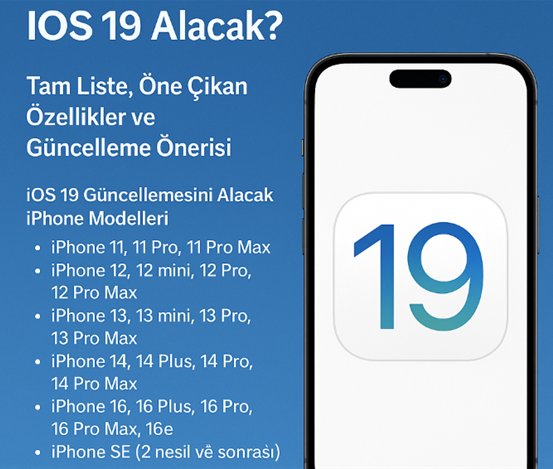 ios 19 alacak telefonlar