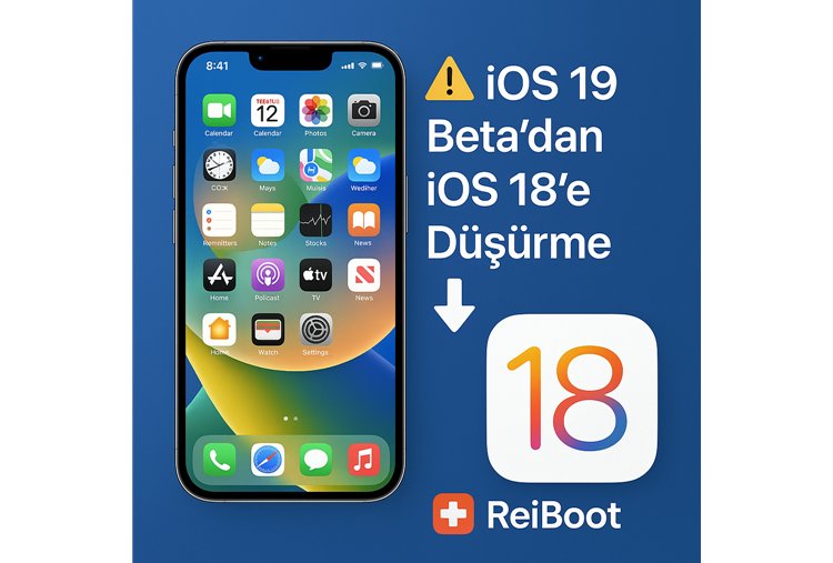 iOS 19 beta'dan iOS18'e düşürme