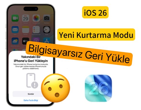 iOS 26 Yeni Kurtarma Modu