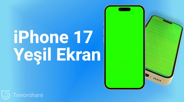 iphone yeşil ekran sorunu çözümü