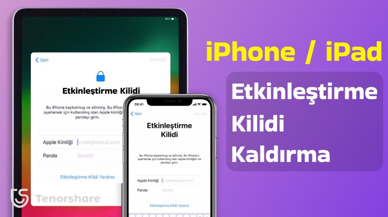 iphone ve ipad etkinleştirme kilidi kaldırma