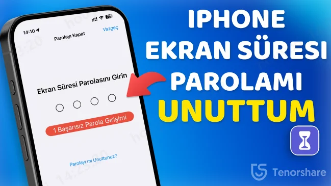 iphone ekran süresi parolamı unuttum ne yapmalıyım