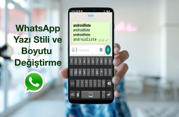 whatsapp ta yazı tipi değiştirme