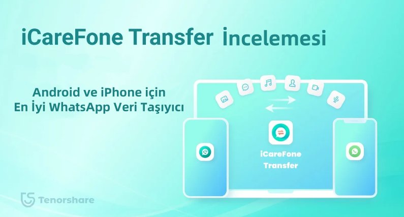 icarefone transfer incelemesi