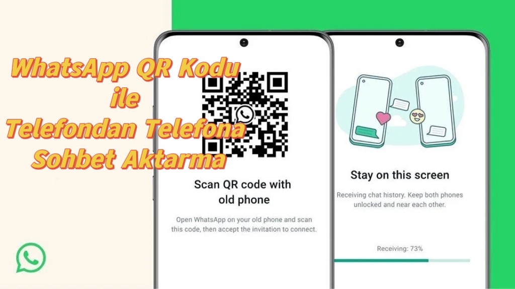 whatsapp qr kodu ile telefondan telefona sohbet aktarma